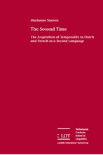 Picture of The Second Time: The Acquisition of Temporality in Dutch and French as a Second Language