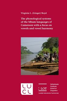 Picture of The phonological systems of the Mbam languages of Cameroon with a focus on vowels and vowel harmony