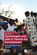 Picture of Opvattingen over aids in Theatre for Development: aidsvoorlichting in Noord Tanzania